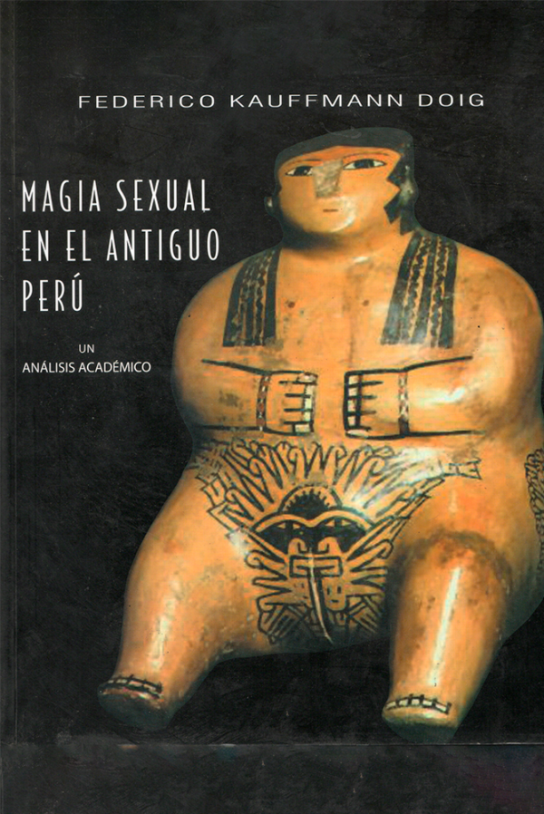 MAGIA SEXUAL EN EL ANTIGUO PERÚ