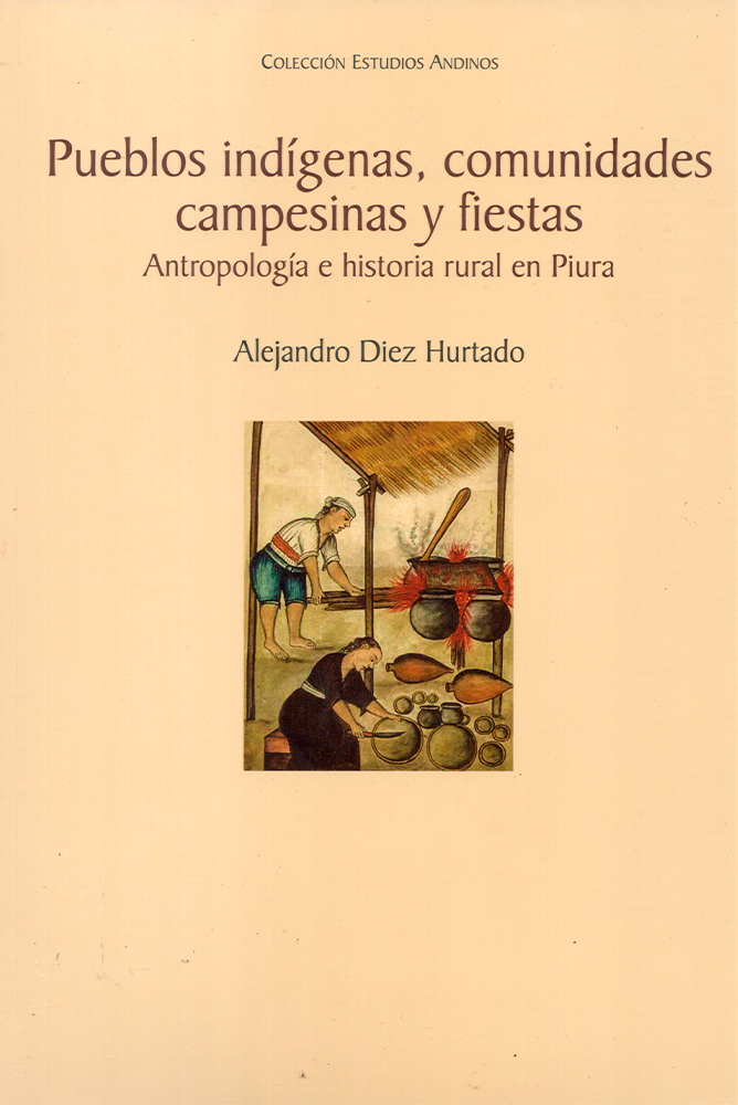 PUEBLOS INDÍGENAS, COMUNIDADES CAMPESINAS Y FIESTAS