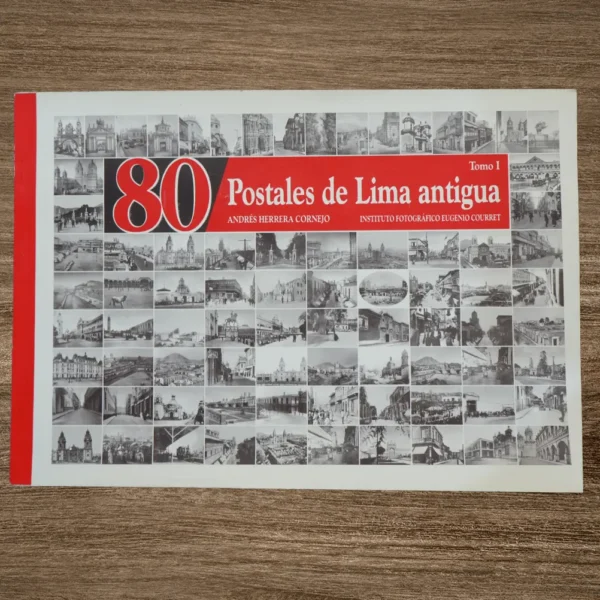 80 POSTALES DE LIMA ANTIGUA. TOMO I