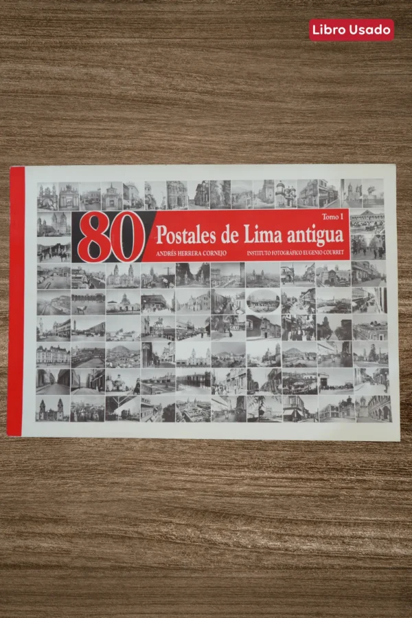 80 POSTALES DE LIMA ANTIGUA. TOMO I