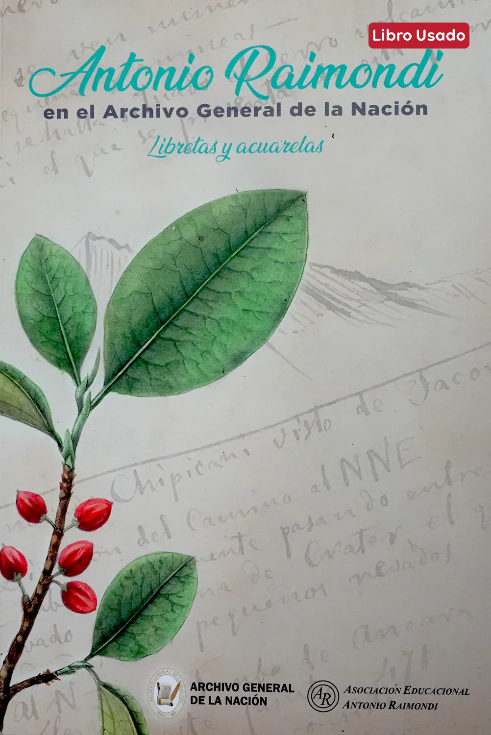 ANTONIO RAIMONDI EN EL ARCHIVO GENERAL DE LA NACIÓN