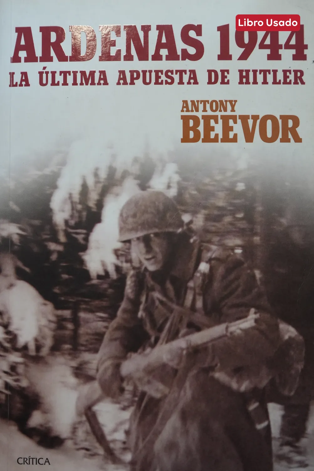 ARDENAS 1944 LA ÚLTIMA APUESTA DE HITLER