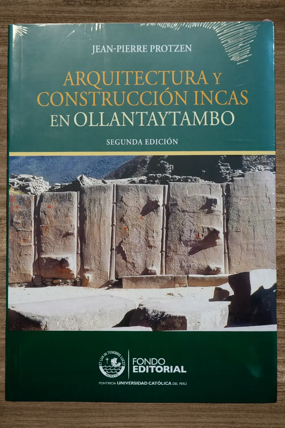 ARQUITECTURA Y CONSTRUCCIÓN INCAS EN OLLANTAYTAMBO