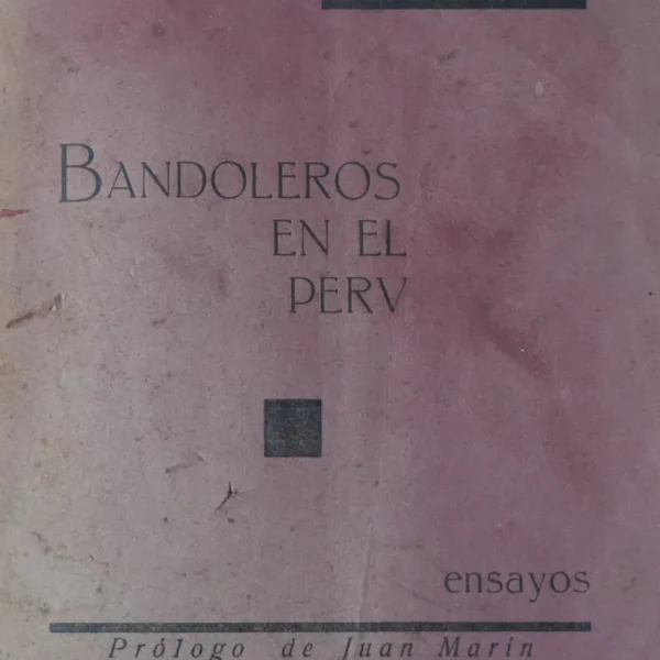 BANDOLEROS EN EL PERÚ