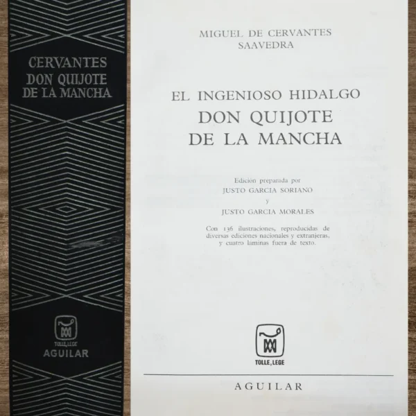 EL INGENIOSO HIDALGO DON QUIJOTE DE LA MANCHA (EDICIÓN AGUILAR)