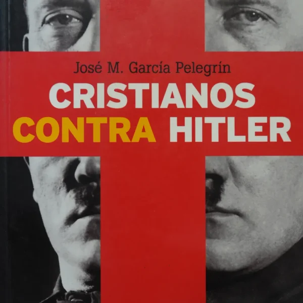 CRISTIANOS CONTRA HITLER