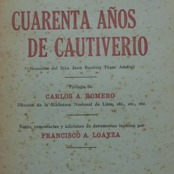 CUARENTA AÑOS DE CAUTIVERIO