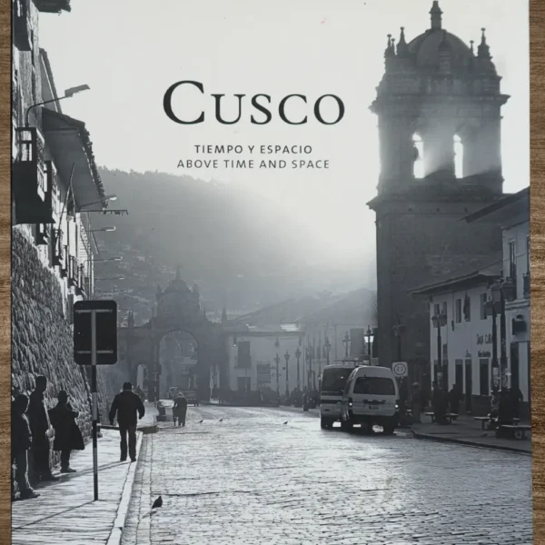 CUSCO TIEMPO Y ESPACIO