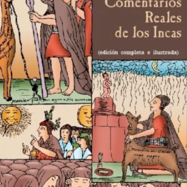 COMENTARIOS REALES DE LOS INCAS