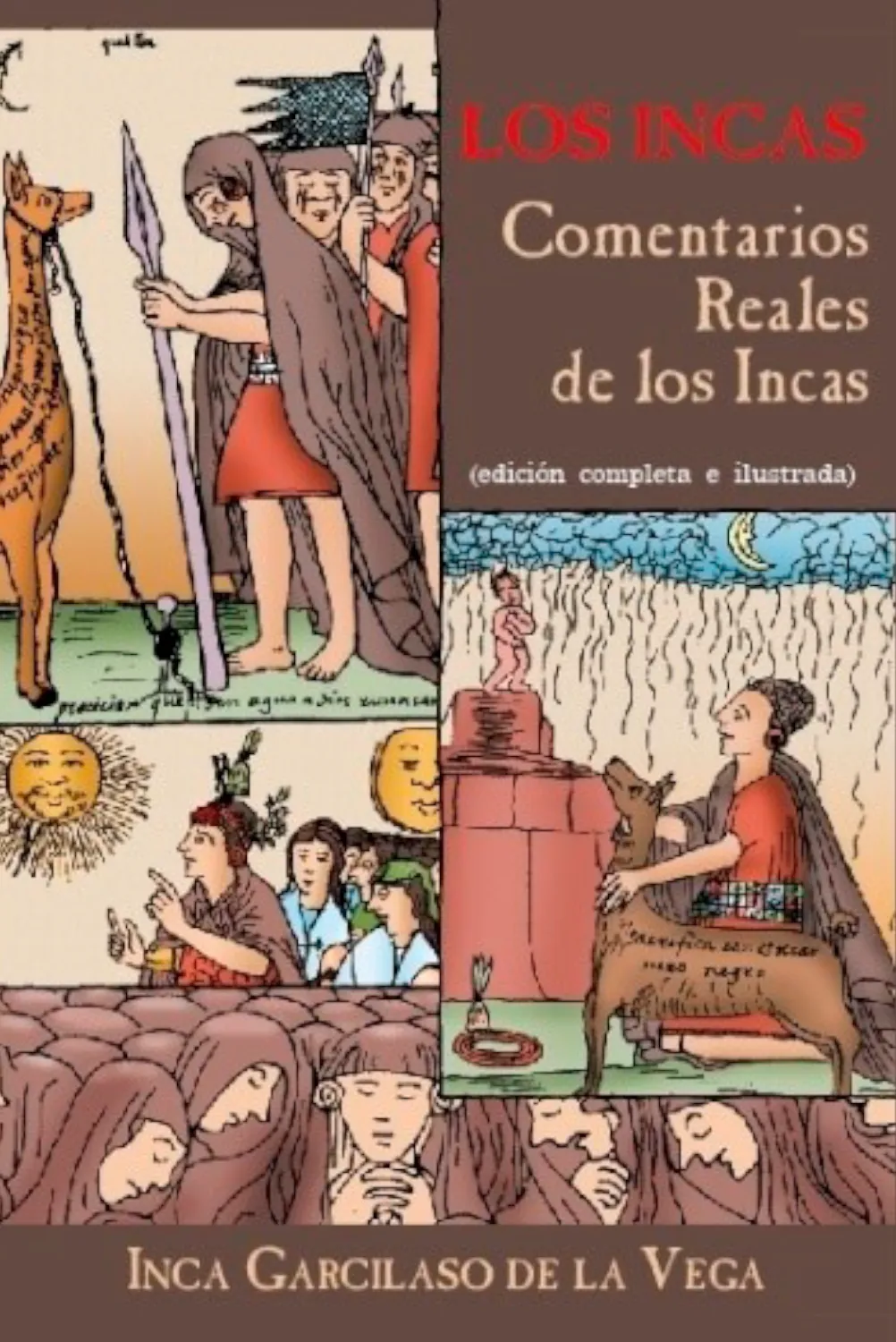 COMENTARIOS REALES DE LOS INCAS