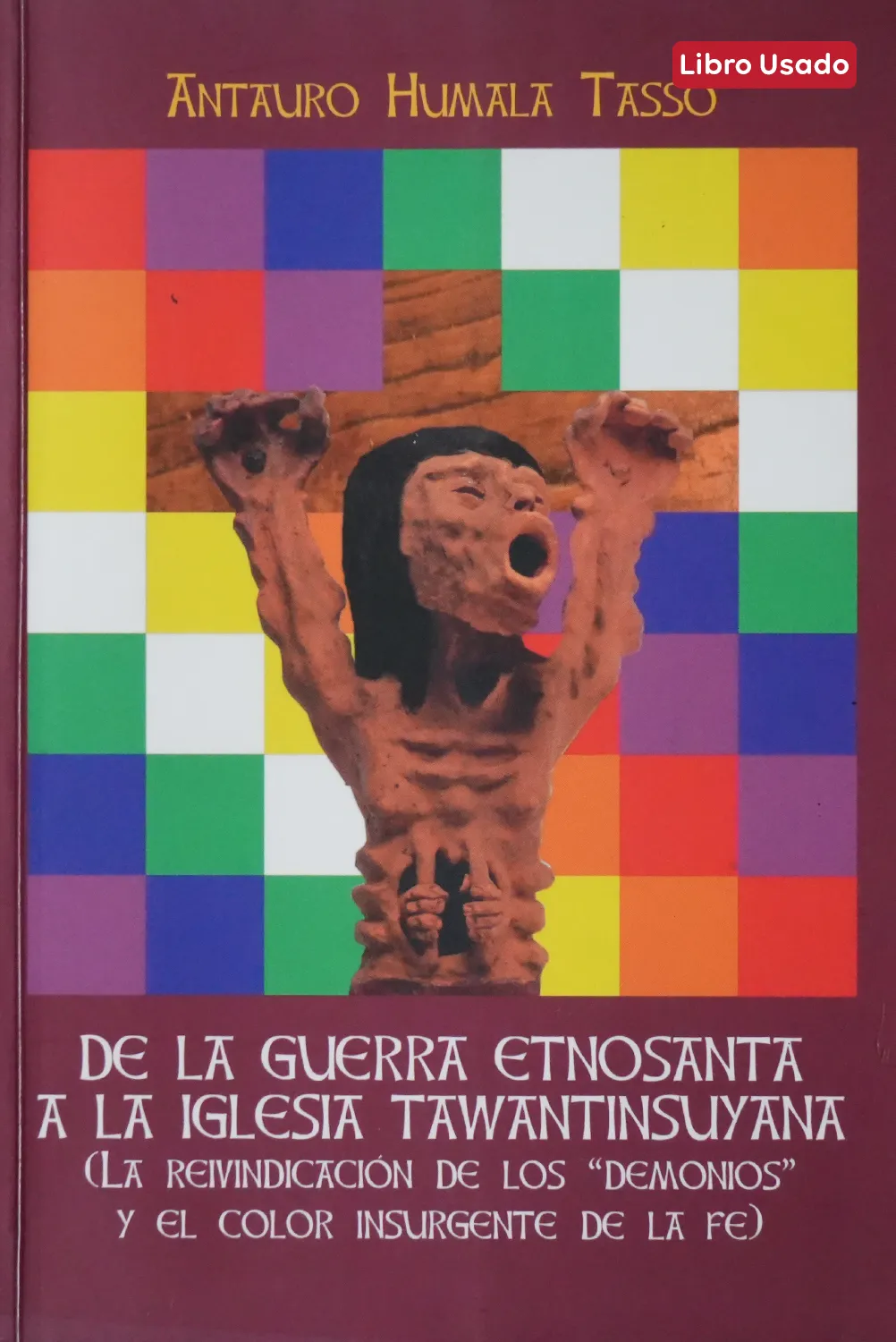 DE LA GUERRA ETNOSANTA A LA IGLESIA TAWANTINSUYANA