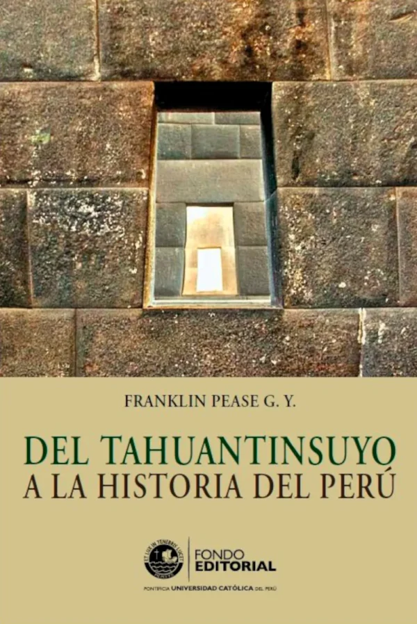 DEL TAHUANTINSUYO A LA HISTORIA DEL PERÚ