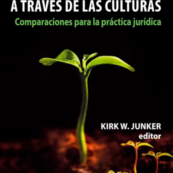 DERECHO AMBIENTAL A TRAVÉS DE LAS CULTURAS