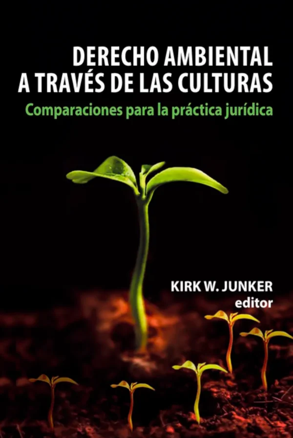 DERECHO AMBIENTAL A TRAVÉS DE LAS CULTURAS