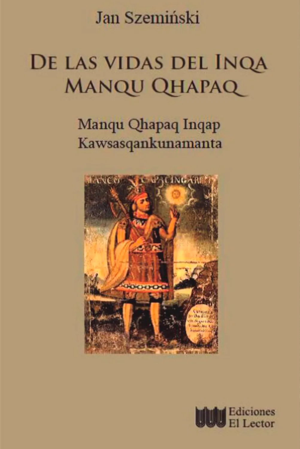 DE LAS VIDAS DEL INQA MANQU QHAPAQ