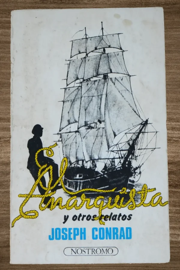 EL ANARQUISTA Y OTROS RELATOS