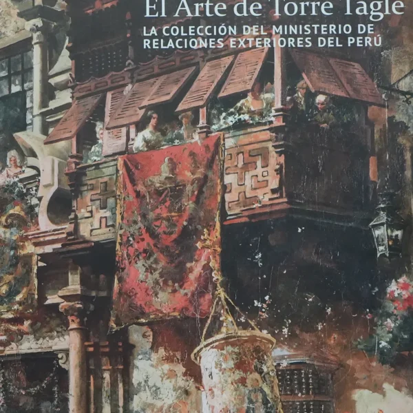 EL ARTE DE TORRE TAGLE
