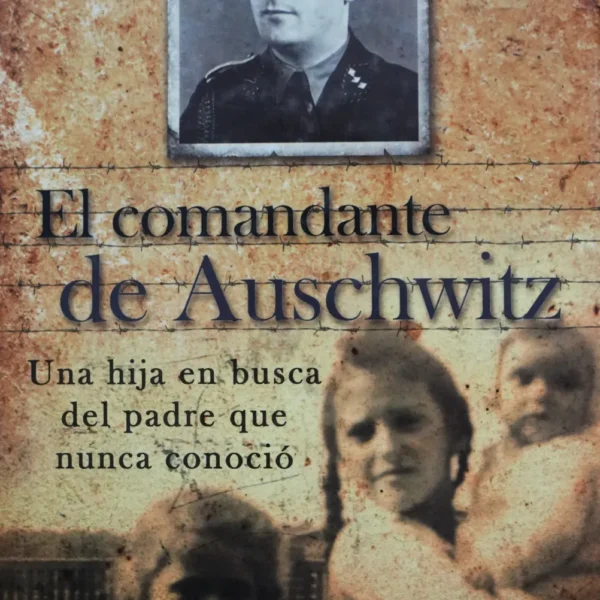 EL COMANDANTE DE AUSCHWITZ