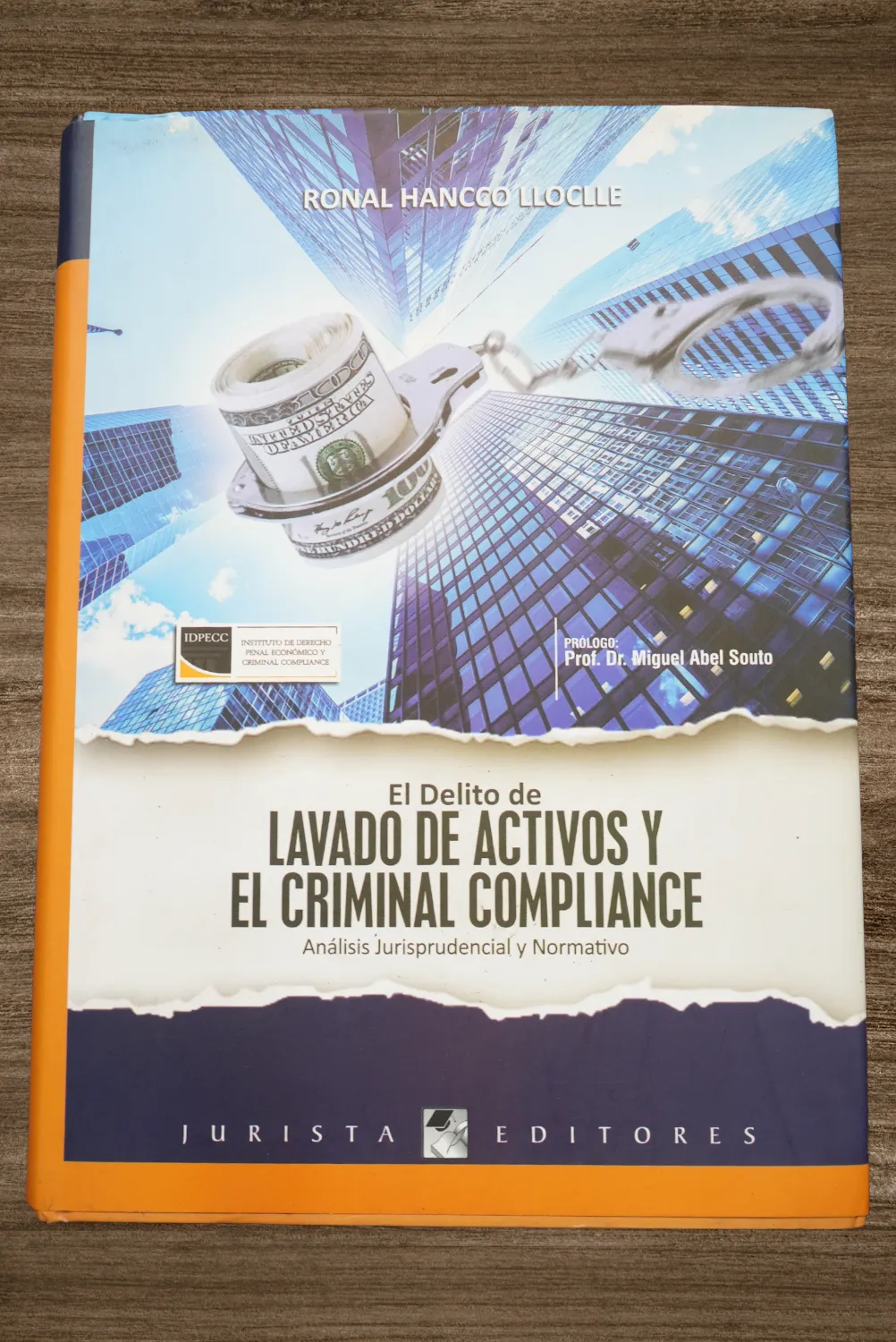 EL DELITO DE LAVADO DE ACTIVOS Y EL CRIMINAL COMPLIANCE