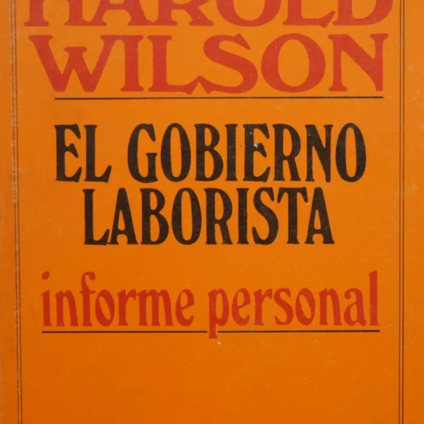 EL GOBIERNO LABORISTA