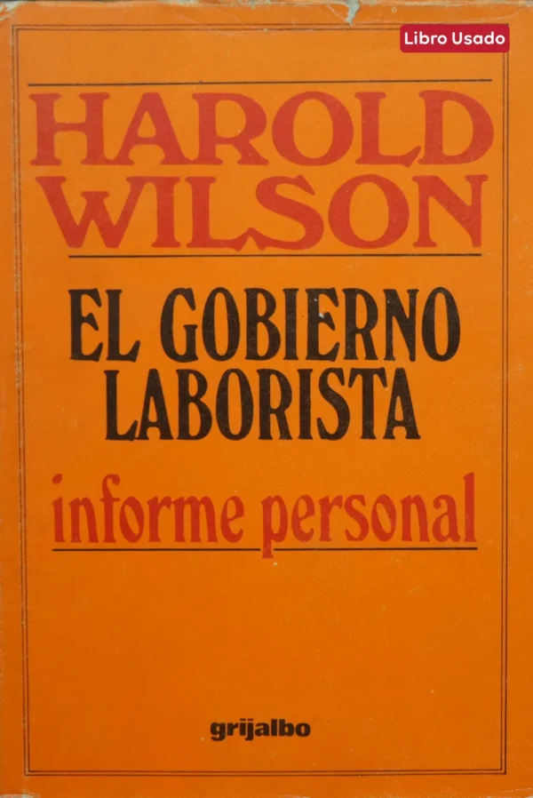 EL GOBIERNO LABORISTA