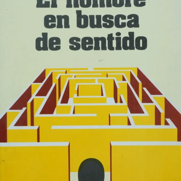 EL HOMBRE EN BUSCA DE SENTIDO