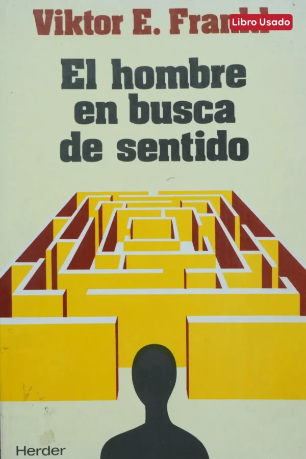 EL HOMBRE EN BUSCA DE SENTIDO