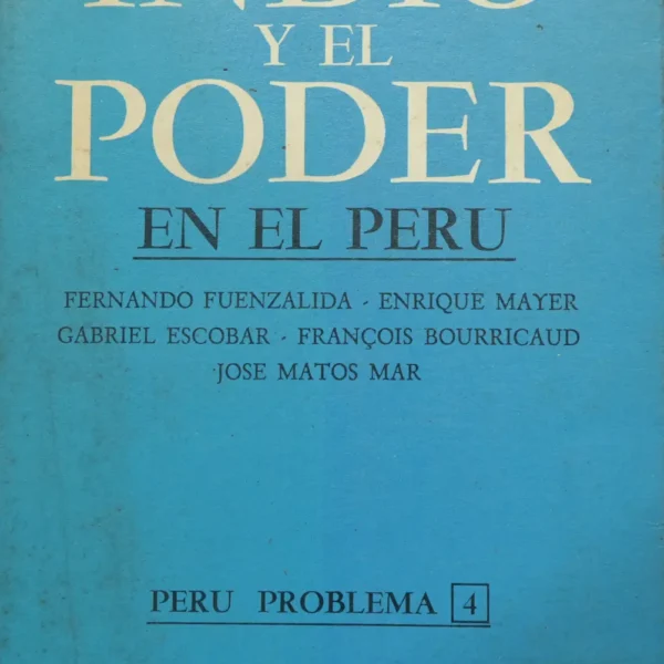 EL INDIO Y EL PODER EN EL PERÚ