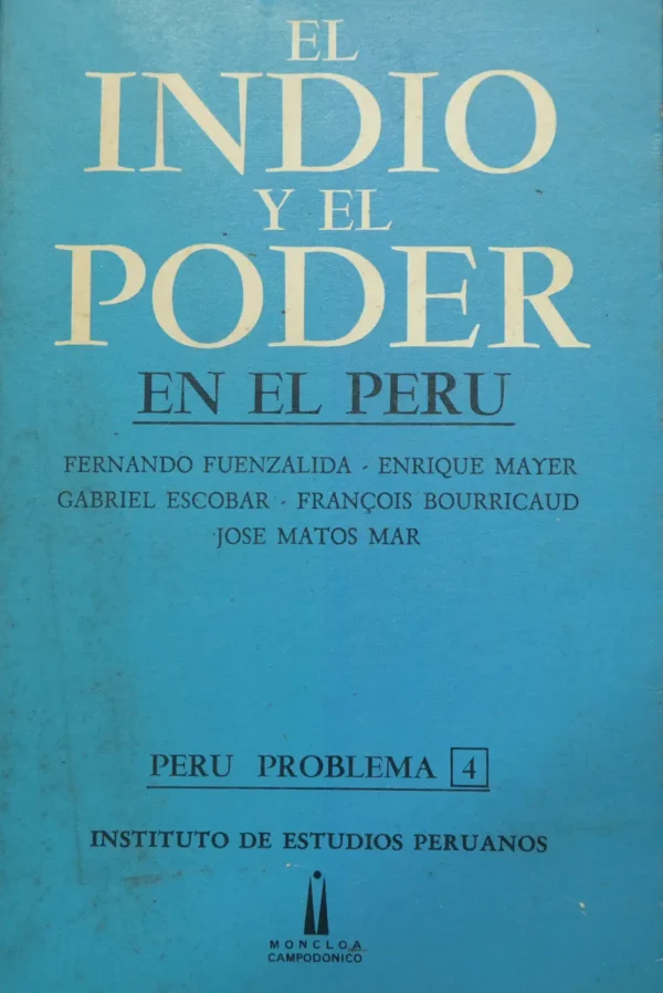 EL INDIO Y EL PODER EN EL PERÚ