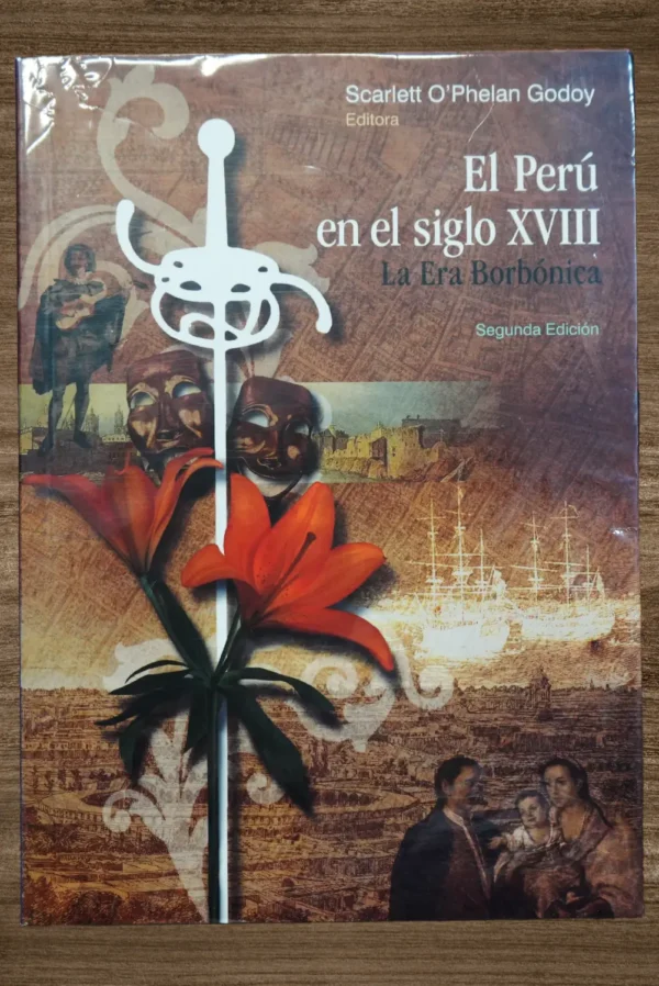 EL PERÚ EN EL SIGLO XVIII: LA ERA BORBÓNICA