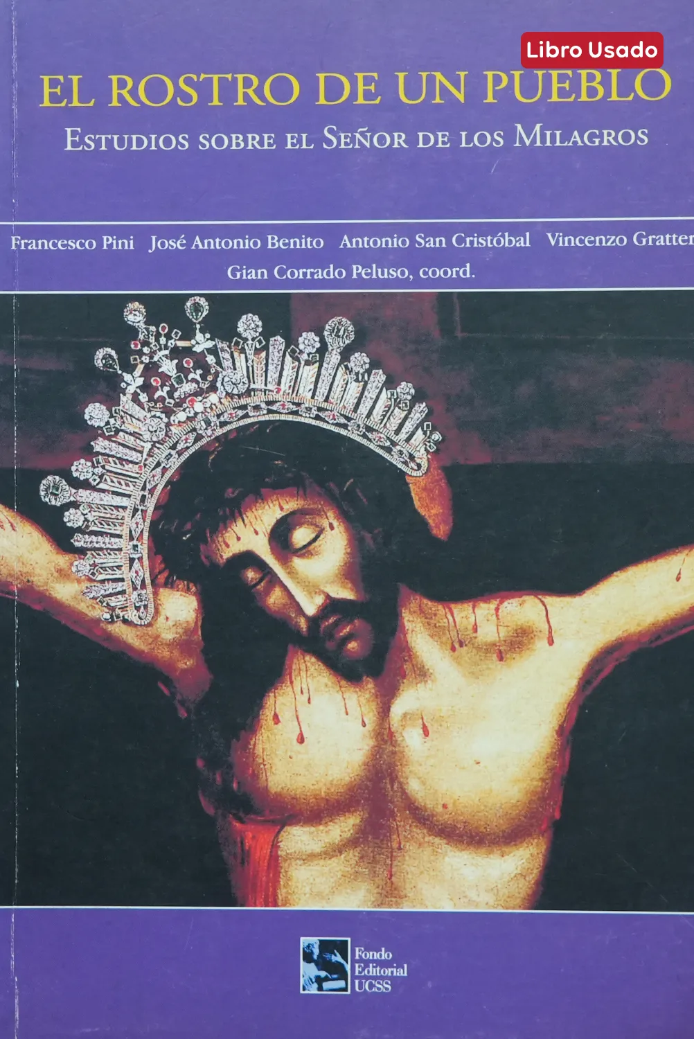 EL ROSTRO DE UN PUEBLO: ESTUDIOS SOBRE EL SEÑOR DE LOS MILAGROS