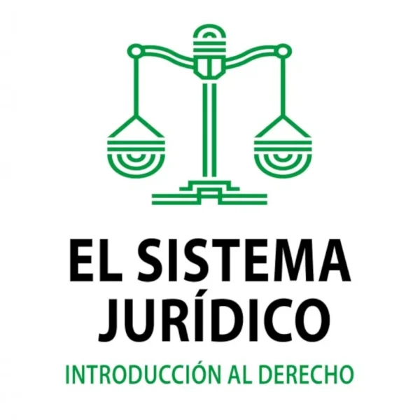 EL SISTEMA JURÍDICO. INTRODUCCIÓN AL DERECHO