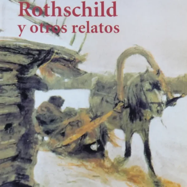EL VIOLIN DE ROTHSCHILD Y OTROS RELATOS