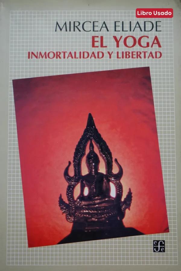 EL YOGA INMORTALIDAD Y LIBERTAD