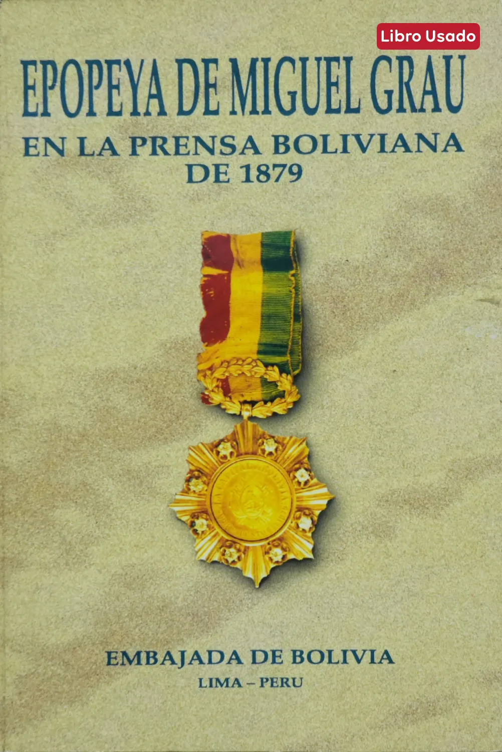 EPOPEYA DE MIGUEL GRAU EN LA PRENSA BOLIVIANA DE 1879