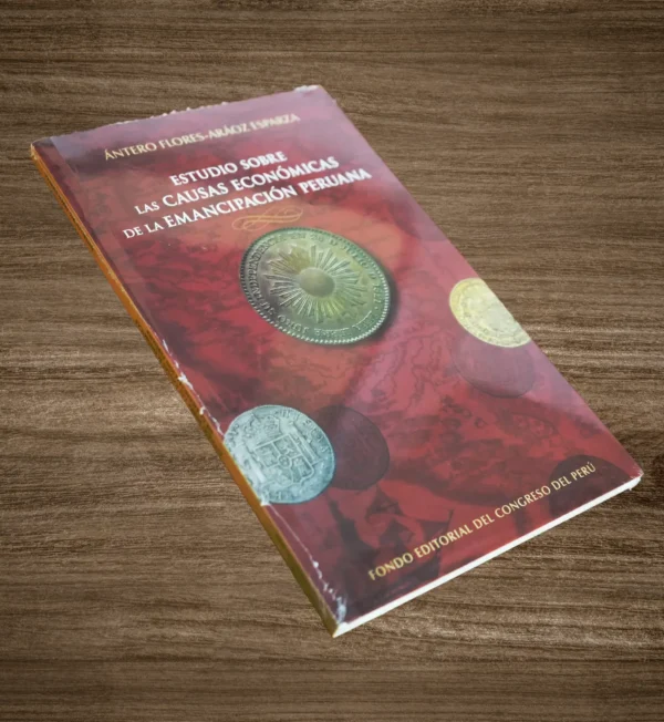 ESTUDIO SOBRE LAS CAUSAS ECONOMICAS DE LA EMANCIPACIÓN PERUANA - Imagen 2