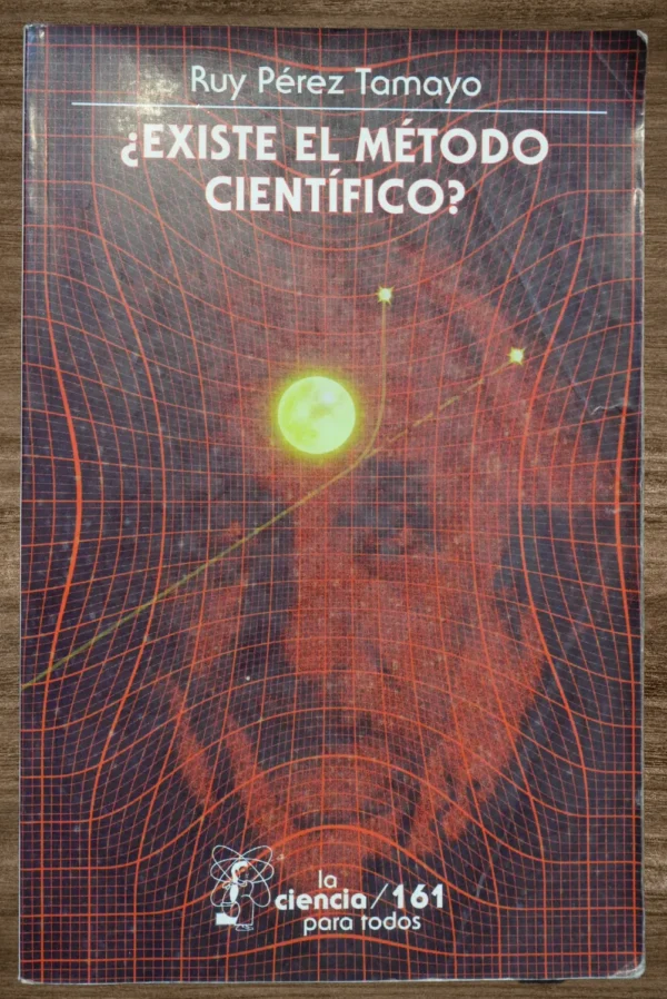 ¿EXISTE EL MÉTODO CIENTÍFICO?