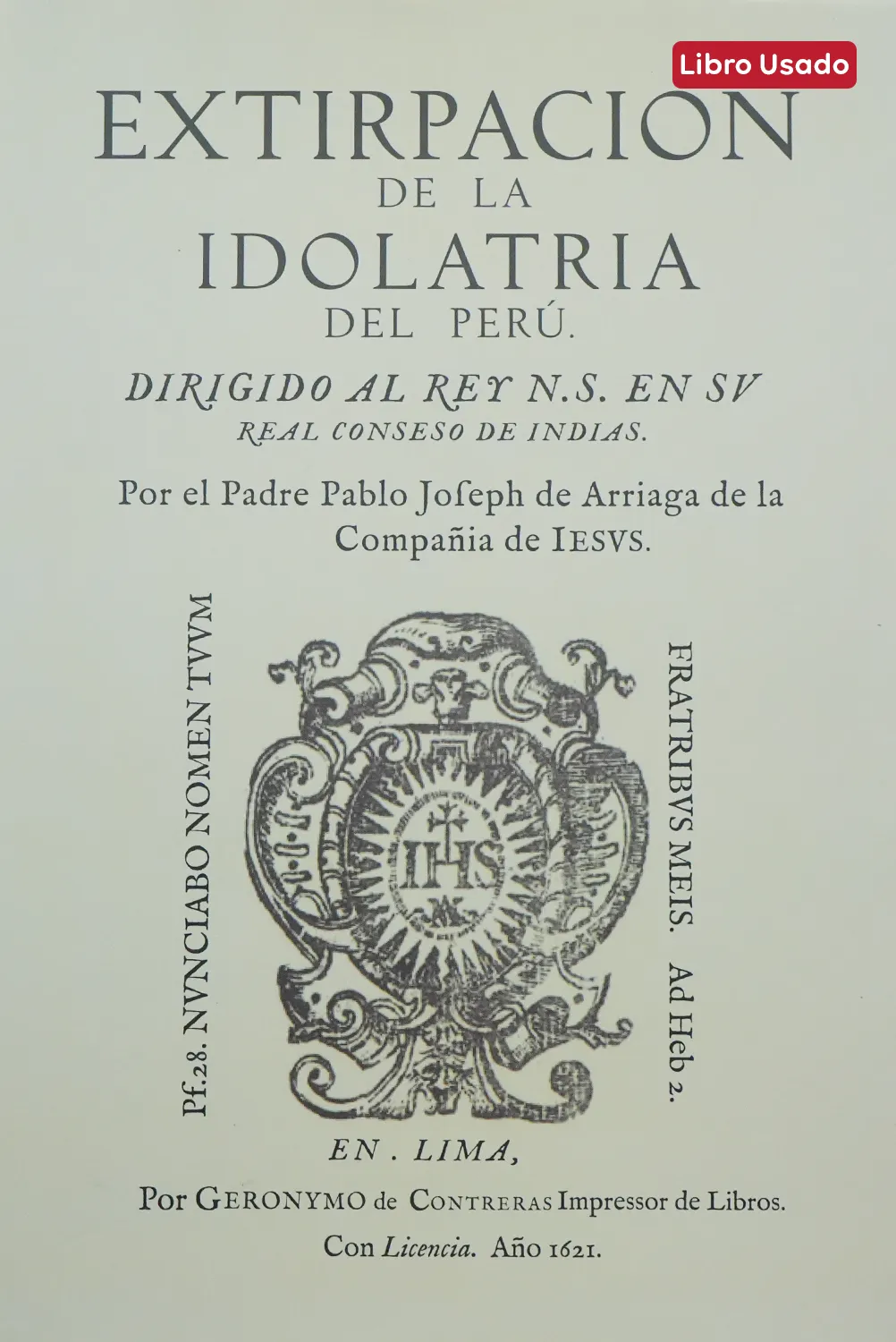 EXTIRPACIÓN DE LA IDOLATRÍA DEL PERÚ