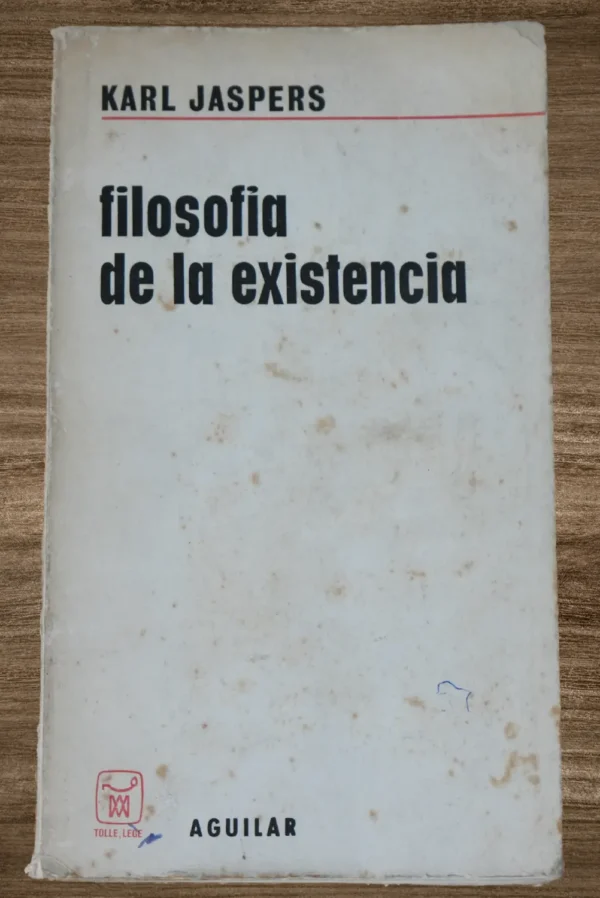 FILOSOFÍA DE LA EXISTENCIA