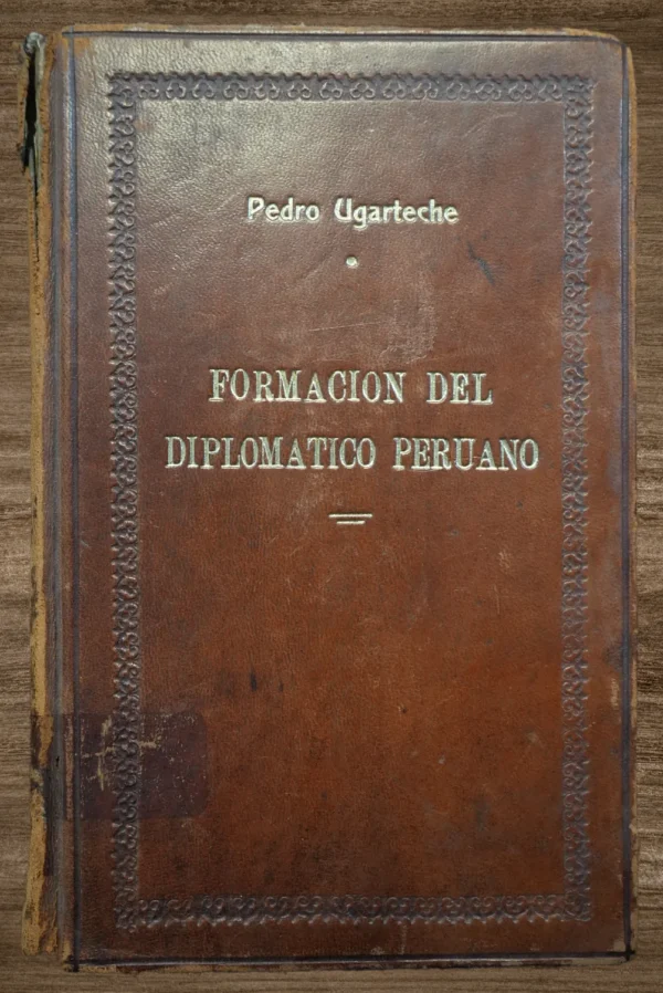 FORMACIÓN DEL DIPLOMATICO PERUANO