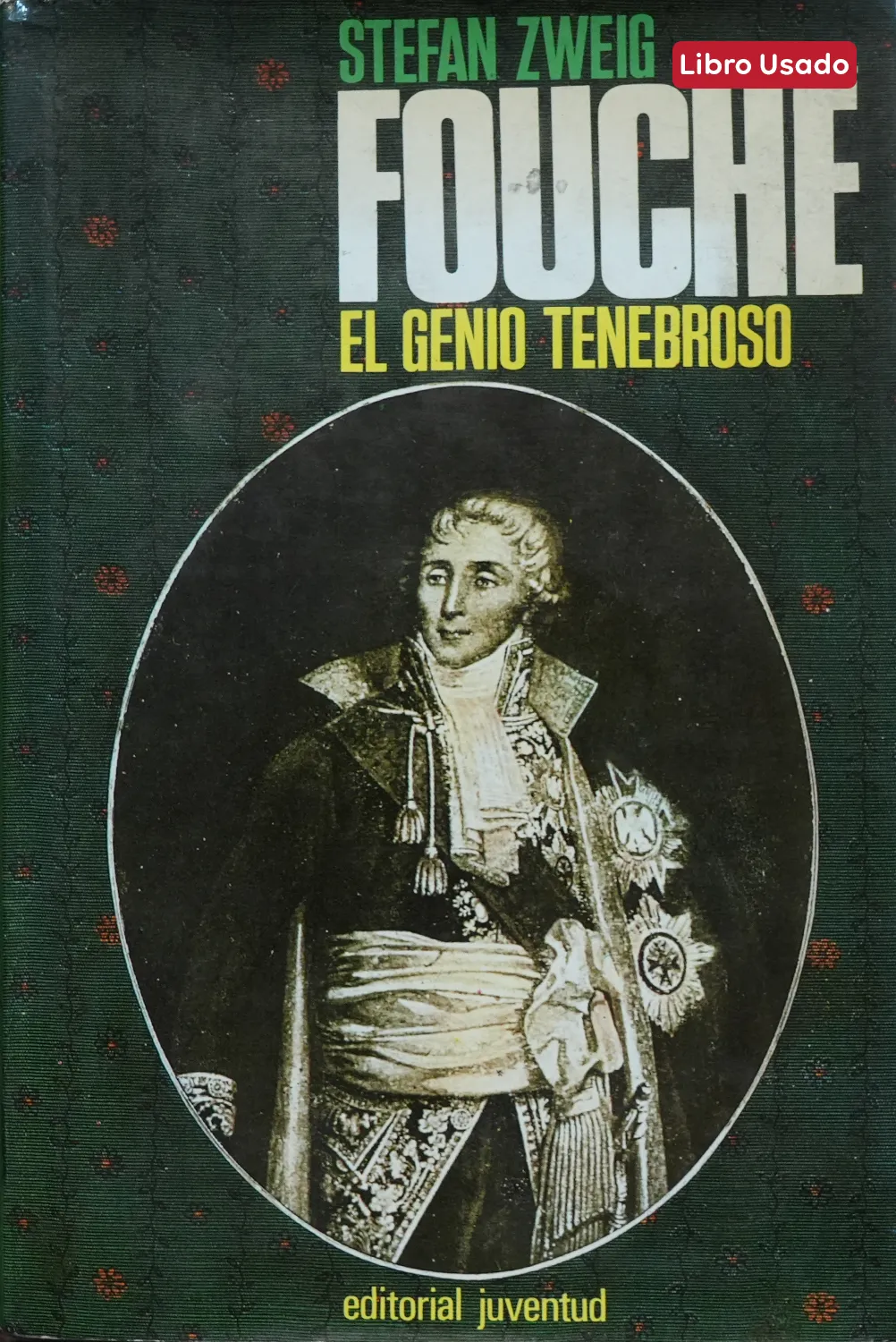FOUCHÉ, EL GENIO TENEBROSO