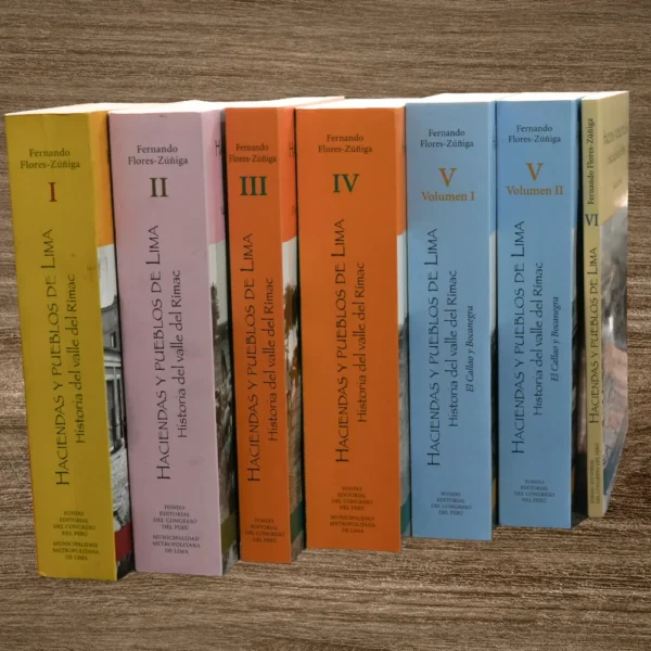 HACIENDAS Y PUEBLOS DE LIMA: HISTORIA DEL VALLE DE RIMAC (7 TOMOS)