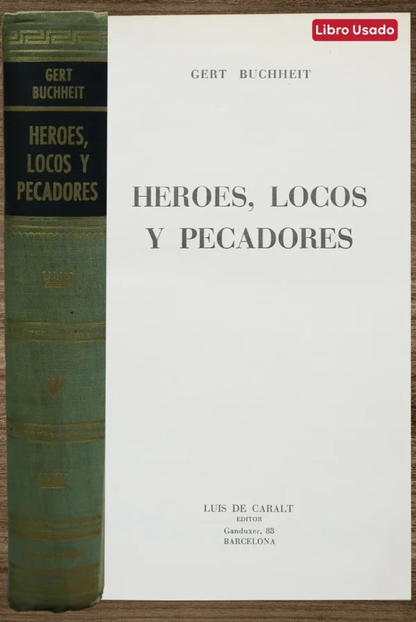 HEROES, LOCOS Y PECADORES