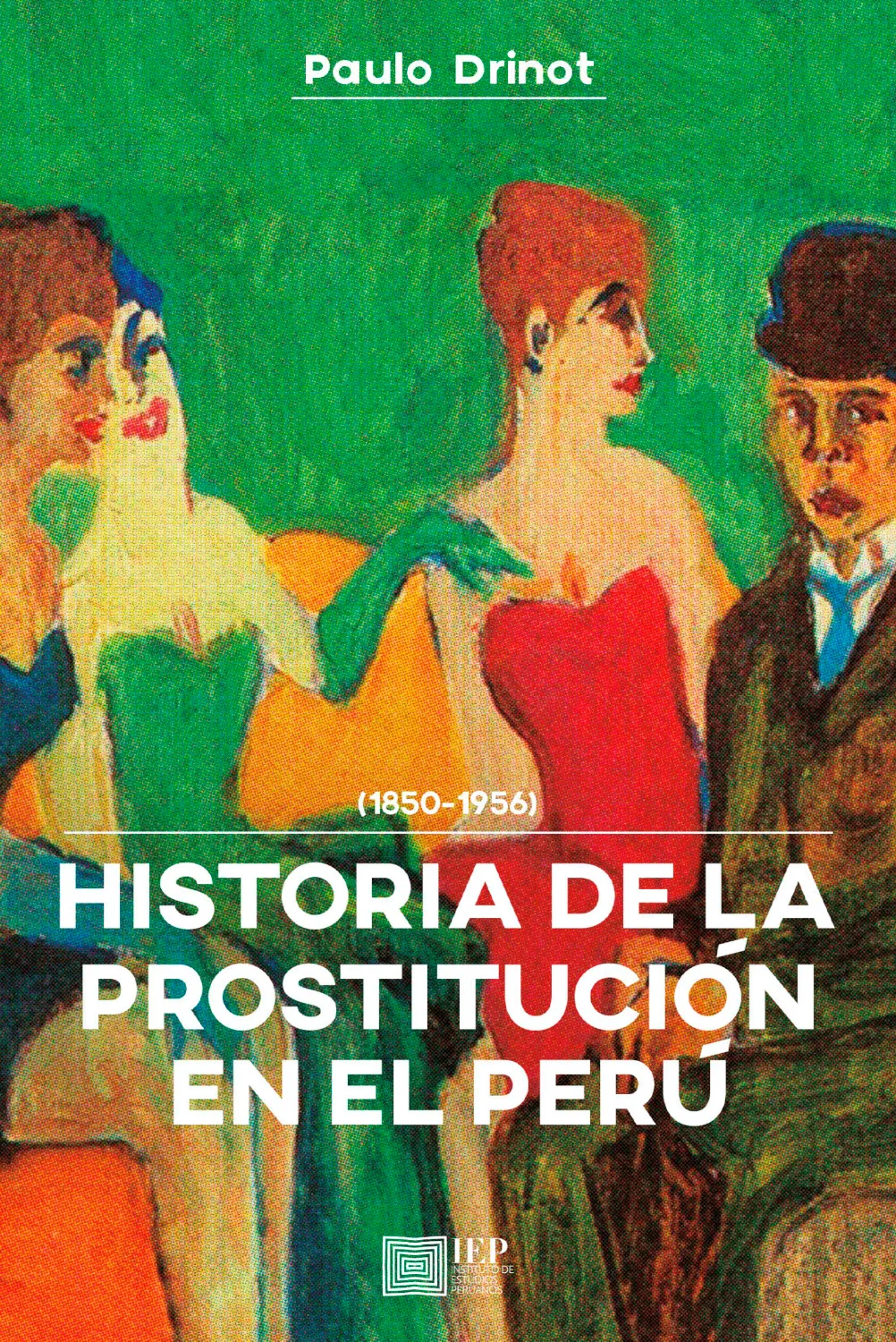 HISTORIA DE LA PROSTITUCIÓN EN EL PERÚ