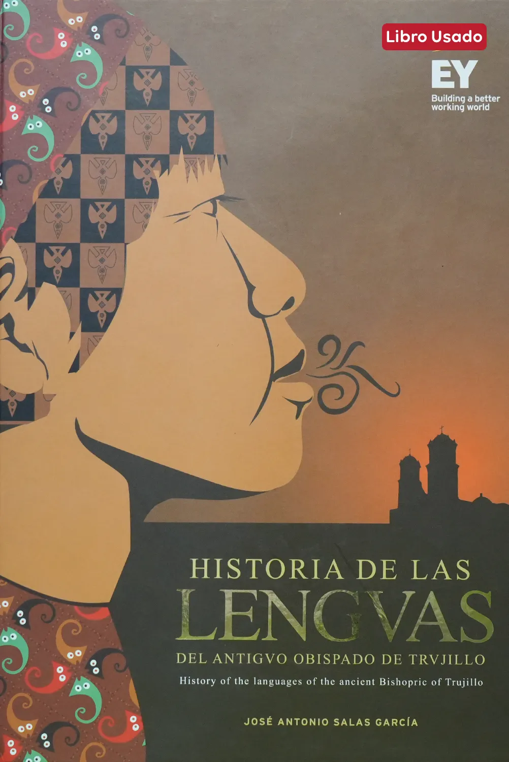 HISTORIA DE LAS LENGUAS DEL ANTIGUO OBISPADO DE TRUJILLO