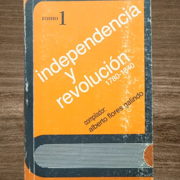 INDEPENDENCIA Y REVOLUCIÓN 1780-1840 I y II