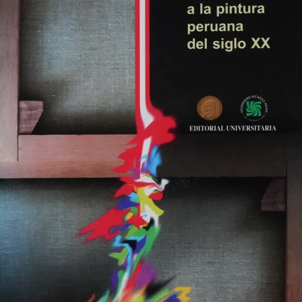 INTRODUCCIÓN A LA PINTURA PERUANA DEL SIGLO XX