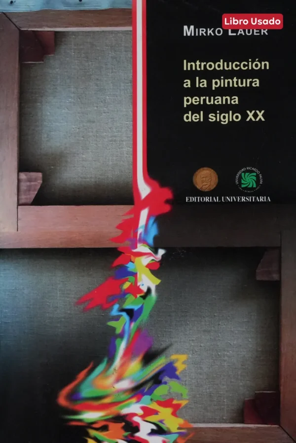 INTRODUCCIÓN A LA PINTURA PERUANA DEL SIGLO XX