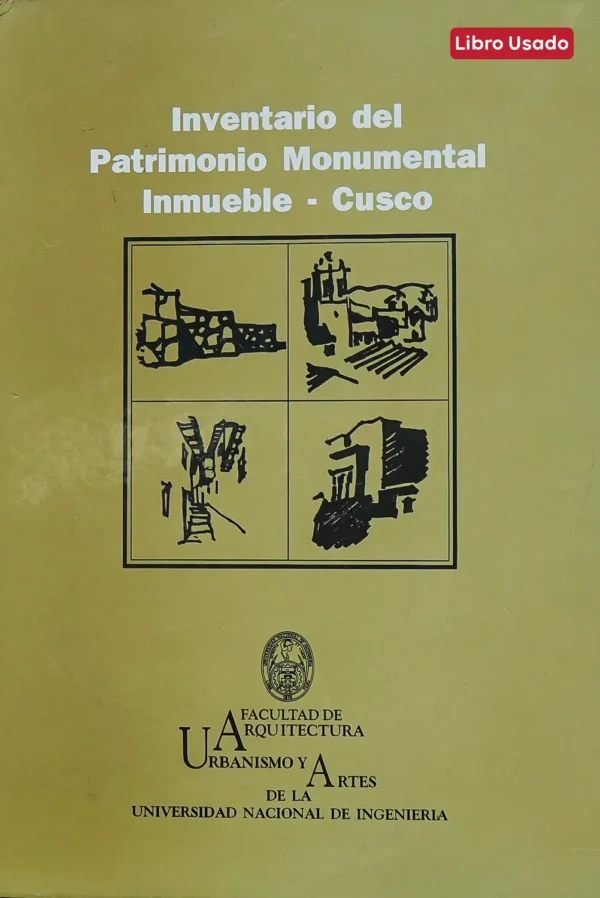 INVENTARIO DEL PATRIMONIO MONUMENTAL INMUEBLE - CUSCO (3 TOMOS)