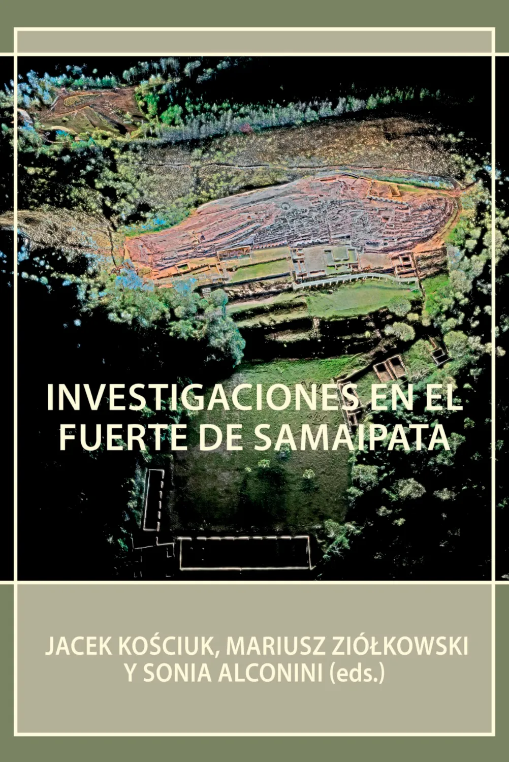 INVESTIGACIONES EN EL FUERTE DE SAMAIPATA